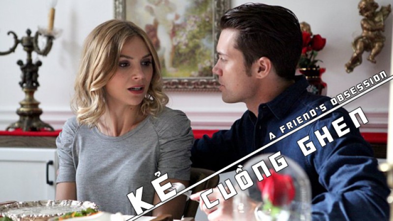 Xem Phim Kẻ Cuồng Ghen, A Friend's Obsession 2018