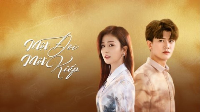 Xem Phim Một Đời Một Kiếp (Nhất Sinh Nhất Thế), Forever and Ever 2021 Xem Phim Một Đời Một Kiếp (Nhất Sinh Nhất Thế), Forever and Ever 2021