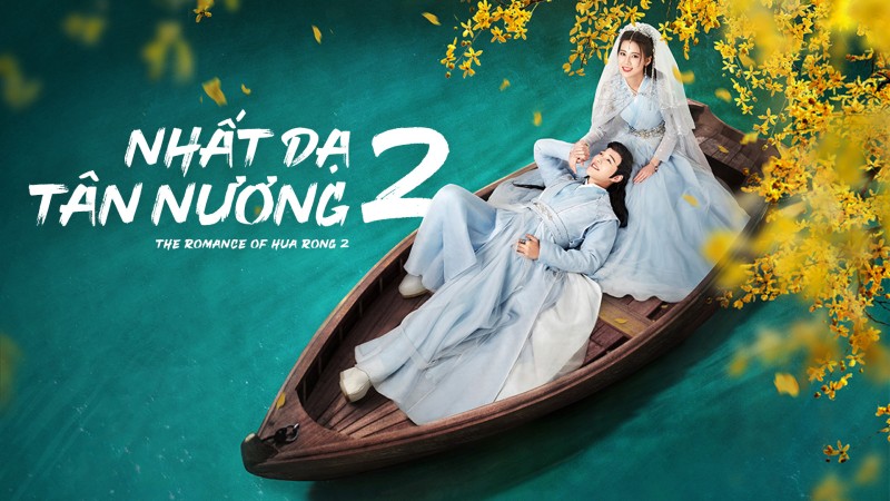 Xem Phim Nhất Dạ Tân Nương 2, The Romance Of Hua Rong 2 2022