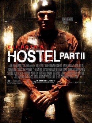 Hostel: Part II (Lò Mổ 2) (2007)