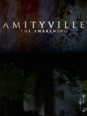 Amityville: The Awakening - 2014