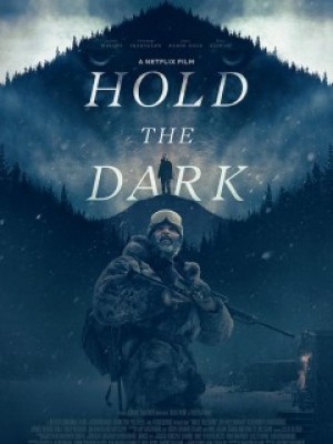 Giữ Bóng Tối - Hold the Dark