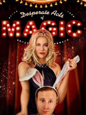 Desperate Acts of Magic (2013)