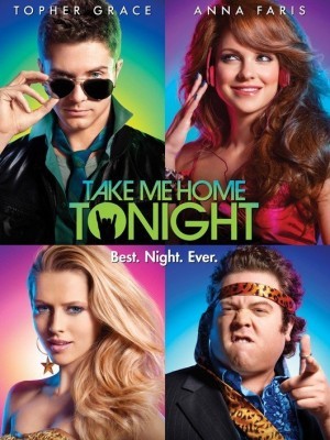 Take Me Home Tonight (Đừng Xa Em Đêm Nay) (2011)