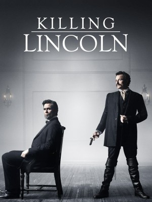 Killing Lincoln (Ám Sát Tổng Thống Mỹ) (2013)