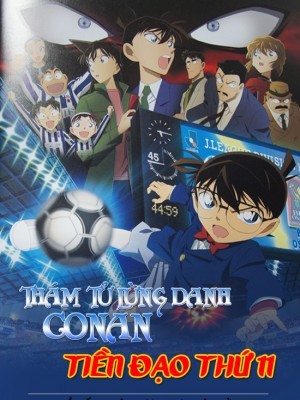 Thám Tử Lừng Danh Conan - Tiền Đạo Thứ 11 (Detective Conan: The 11th Striker) (2012)