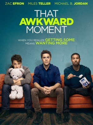 Phút Bối Rối - That Awkward Moment (2014)