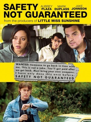 Safety Not Guaranteed (An Toàn Không Được Bảo Đảm) (2012)