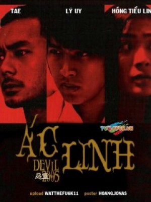 Ác Linh (Evil Spirit) (2005)