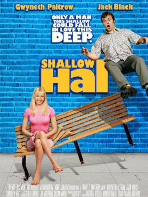 Hal Nông Cạn (Shallow Hal) (2001)