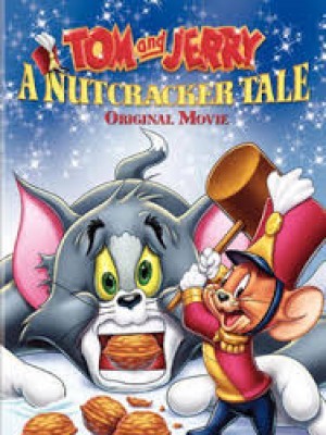 Tom Và Jerry: Vũ Điệu Đêm Giáng Sinh (Tom and Jerry: A Nutcracker Tale) (2007)