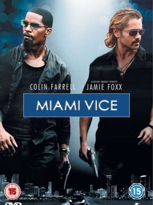 Miami Vice (Chuyên Án Miami) (2006)