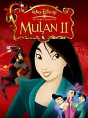 Hoa Mộc Lan 2 (Mulan II) (2004)