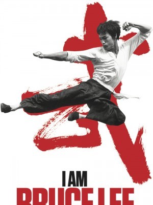 I Am Bruce Lee (Tôi Là Lý Tiểu Long) (2011)