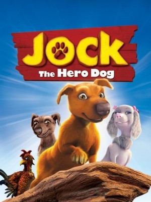 Jock Chú Chó Dũng Cảm (Jock The Hero Dog) (2011)