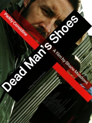 Dead Man's Shoes (Giày Của Người Chết) (2004)