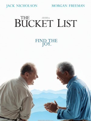 The Bucket List (Niềm Sống) (2007)