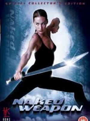 Vũ Khí Khiêu Gợi (Naked Weapon) (2002)