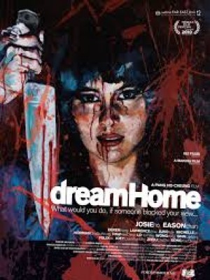 Dream Home (Ngôi Nhà Mơ Ước) (2010)