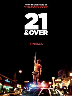 21 & Over (Tiệc Mừng Tuổi 21) (2013)