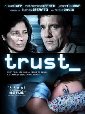 Chân Dung Kẻ Thù (Trust) (2010)