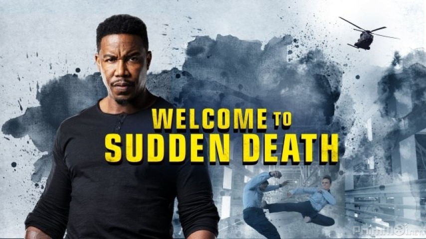 Xem Phim Cái Chết Bất Ngờ, Welcome To Sudden Death 2020‏