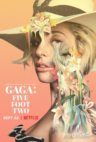 Lady Gaga: Nước Mắt Và Vinh Quang - Gaga: Five Foot Two