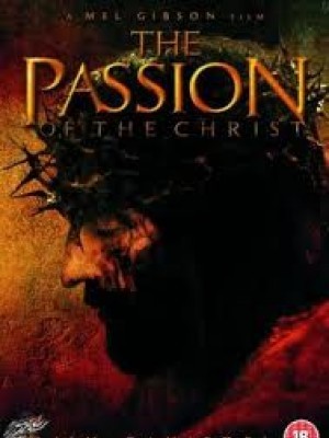 Nỗi Khổ Hạnh Của Chúa (The Passion Of The Christ) (2004)