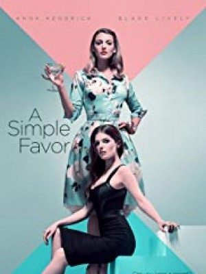 Lời Thỉnh Cầu Bí Ẩn - A Simple Favor