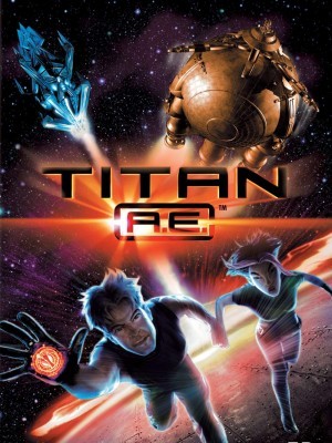 Titan A.E. (Giải Cứu Trái Đất) (2000)