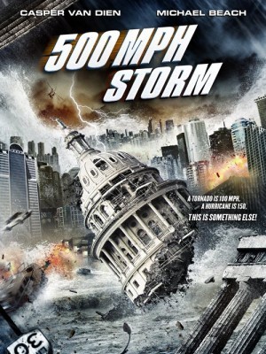 500 MPH Storm (Siêu Bão 500 Dặm 1 Giờ) (2013)