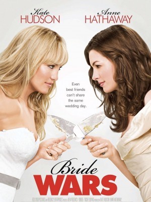 Bride Wars (Cuộc Chiến Cô Dâu) (2009)